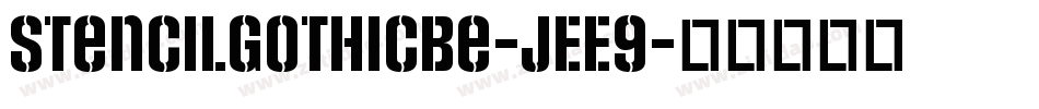 StencilGothicBe-jEE9字体转换 StencilGothicBe-jEE9字体转换