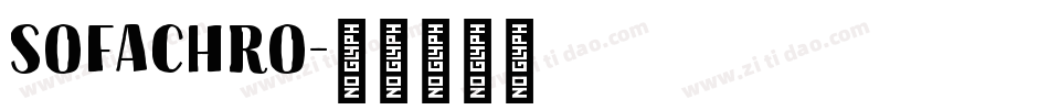 sofachro字体转换