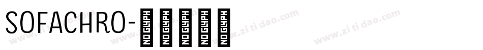 sofachro字体转换