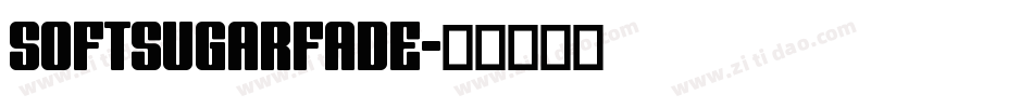 SOFTSUGARFADE字体转换