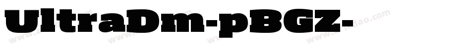 UltraDm-pBGZ字体转换