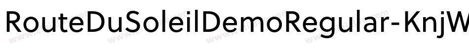 RouteDuSoleilDemoRegular-KnjW字体转换