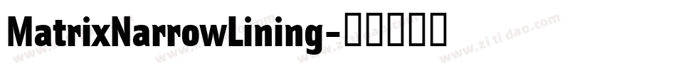 MatrixNarrowLining字体转换