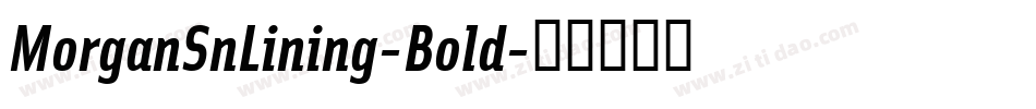 MorganSnLining-Bold字体转换