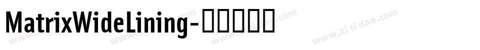 MatrixWideLining字体转换