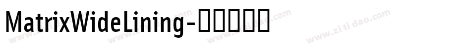 MatrixWideLining字体转换