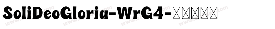 SoliDeoGloria-WrG4字体转换