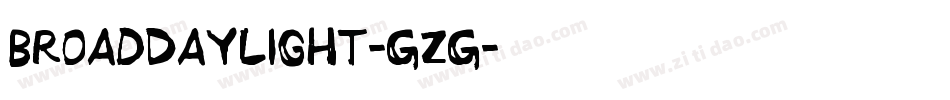 BroadDaylight-GZG字体转换