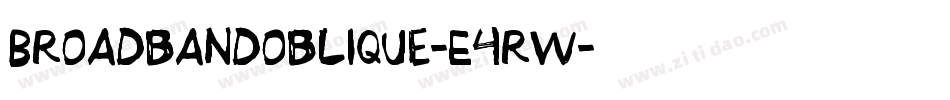 Broadbandoblique-E4rW字体转换