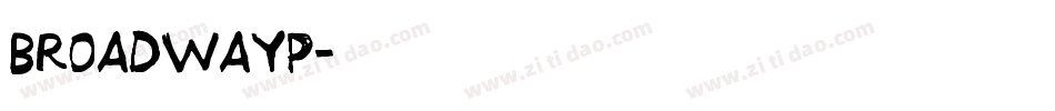 BroadwayP字体转换