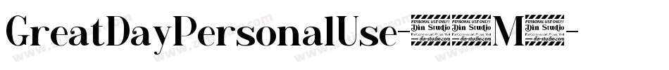 GreatDayPersonalUse-14M2字体转换