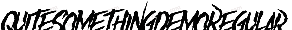 QuiteSomethingDemoRegular-nKx4字体转换