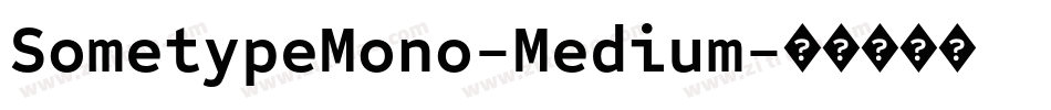 SometypeMono-Medium字体转换