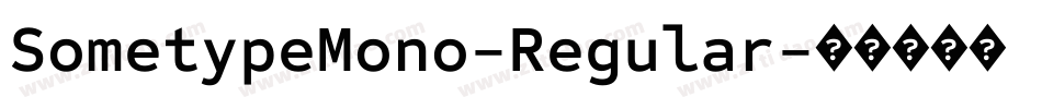 SometypeMono-Regular字体转换