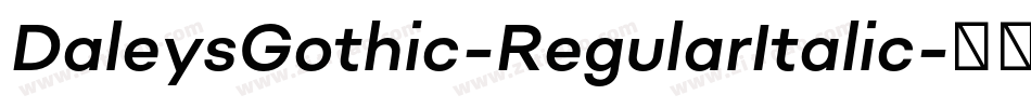 DaleysGothic-RegularItalic字体转换