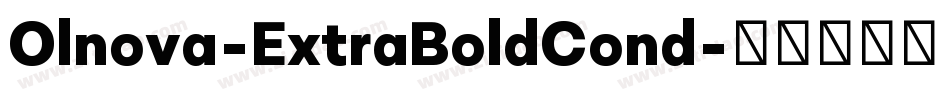 Olnova-ExtraBoldCond字体转换 Olnova-ExtraBoldCond字体转换