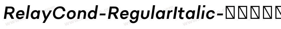 RelayCond-RegularItalic字体转换