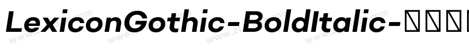 LexiconGothic-BoldItalic字体转换