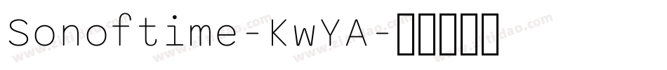 Sonoftime-KwYA字体转换