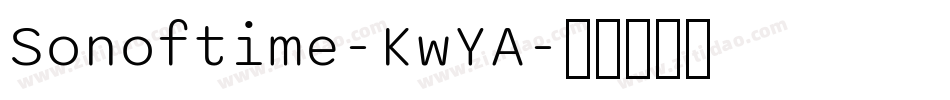 Sonoftime-KwYA字体转换