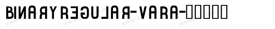 BinaryRegular-vaRA字体转换