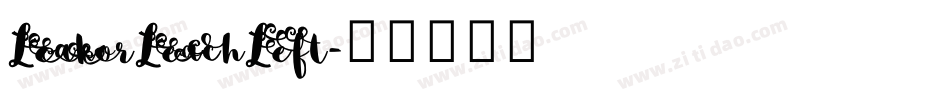 LeakorLeachLeft字体转换