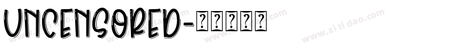 Uncensored字体转换