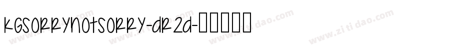 KgSorryNotSorry-DR2D字体转换