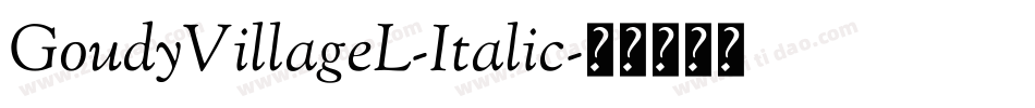 GoudyVillageL-Italic字体转换