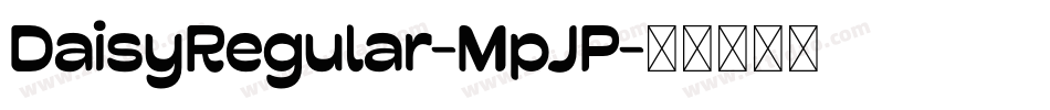 DaisyRegular-MpJP字体转换