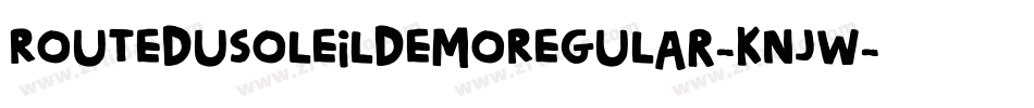 RouteDuSoleilDemoRegular-KnjW字体转换