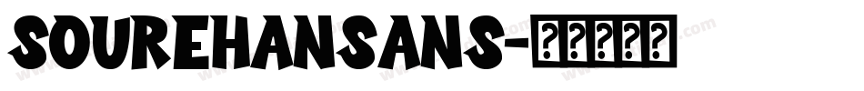 sourehansans字体转换