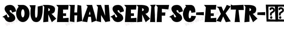 sourehanserifsc-extr字体转换