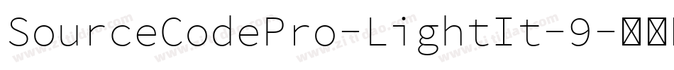 SourceCodePro-LightIt-9字体转换