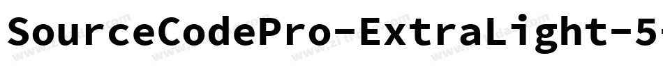 SourceCodePro-ExtraLight-5字体转换