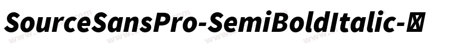 SourceSansPro-SemiBoldItalic字体转换