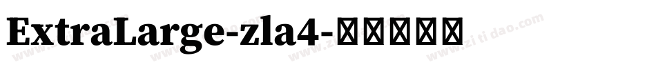 ExtraLarge-zla4字体转换