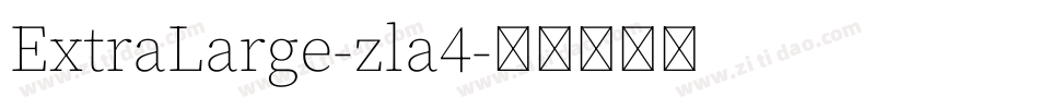ExtraLarge-zla4字体转换