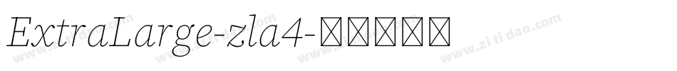 ExtraLarge-zla4字体转换