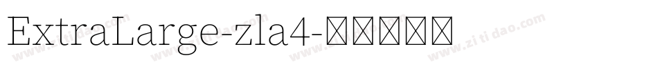 ExtraLarge-zla4字体转换