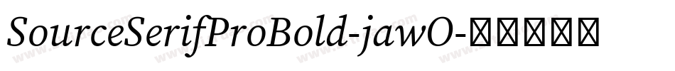 SourceSerifProBold-jawO字体转换