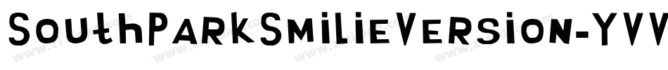 SouthParkSmilieVersion-YVVO字体转换