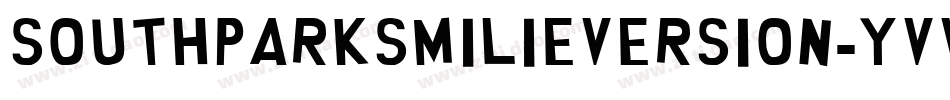 SouthParkSmilieVersion-YVVO字体转换