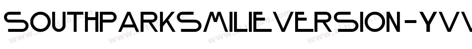 SouthParkSmilieVersion-YVVO字体转换