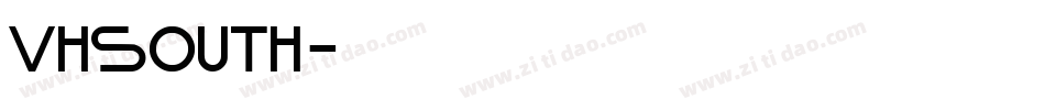 VHSOUTH字体转换
