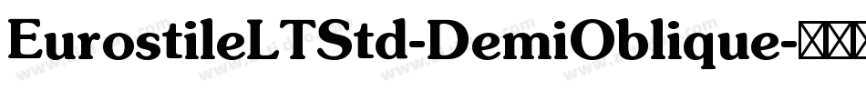 EurostileLTStd-DemiOblique字体转换