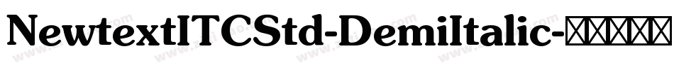 NewtextITCStd-DemiItalic字体转换