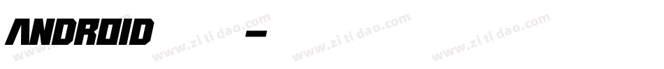 android粗字体字体转换