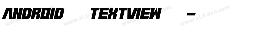 android设置textview字体字体转换