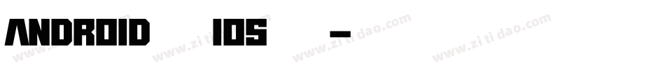 android设置ios字库字体转换